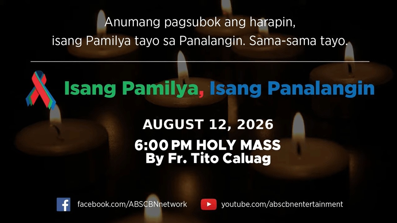Isang Pamilya, Isang Panalangin Holy Mass & ABS-CBN Fellowship w/ Father Tito Caluag (Aug 12, 2026) cover art
