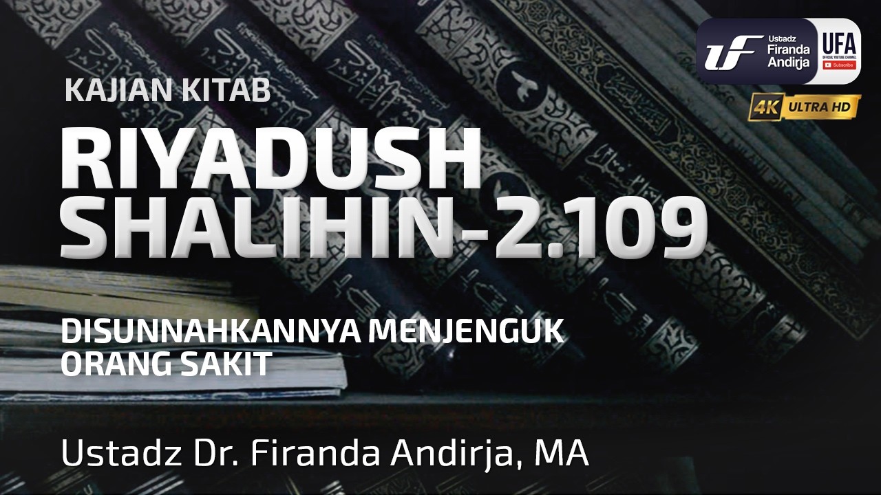 Riyadush Shalihin 2.109: Disunnahkannya Menjenguk Orang Sakit cover art