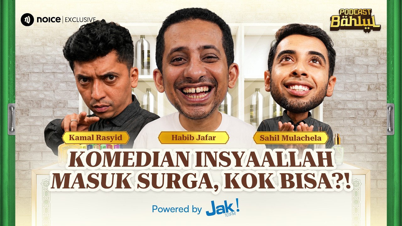u2060KOMEDIAN MASUK SURGA? HABIB JAFAR BONGKAR RAHASIANYA! - PODCAST BAHLUL cover art