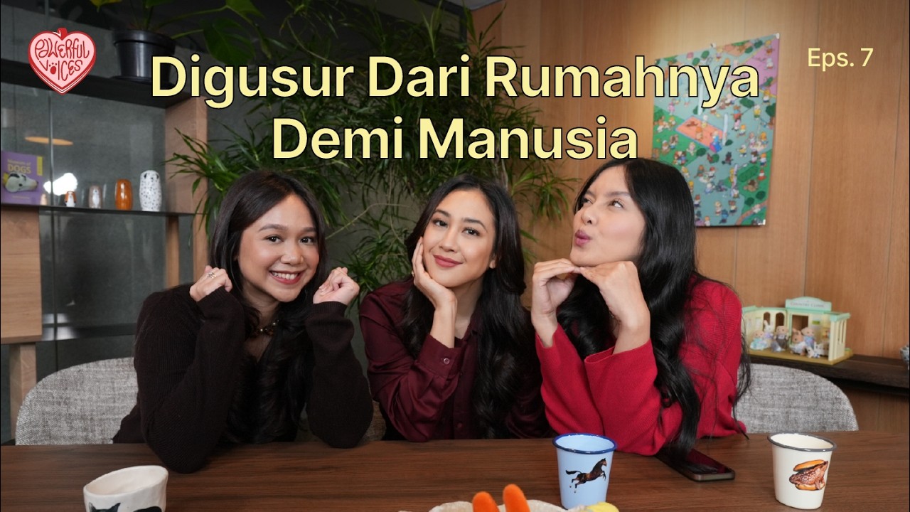 Pawerful Voices Eps. 7 - Kota Makin Maju, Hewan Makin Terpinggirkan cover art