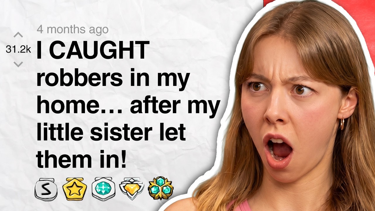 I CAUGHT robbers in my home… after my little sister let them in! | Reddit Stories cover art