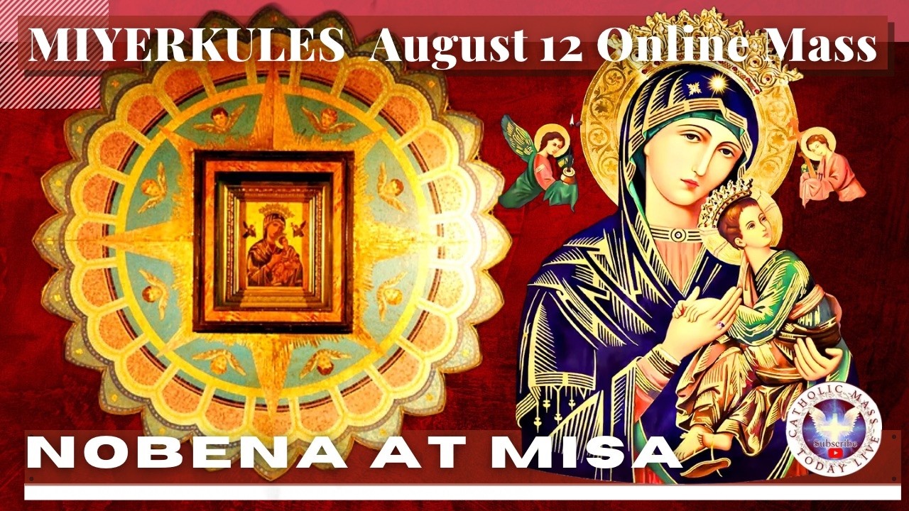 CATHOLIC CHURCH MASS TODAY | August 12 NOVENA MASS TO OUR Lady MOTHER OF PERPETUAL HELP - Miyerkules cover art