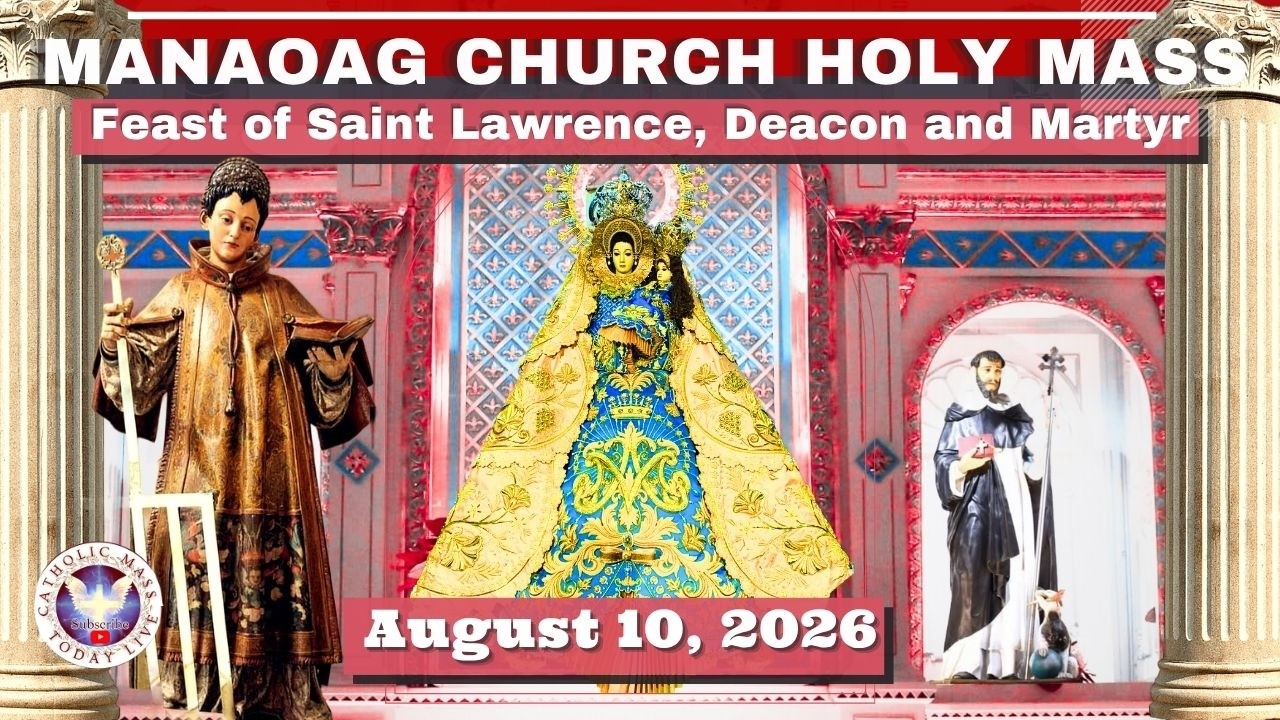 CATHOLIC MASS OUR LADY OF MANAOAG CHURCH LIVE MASS TODAY 10August2026 5:40 a.m. Holy Rosary cover art