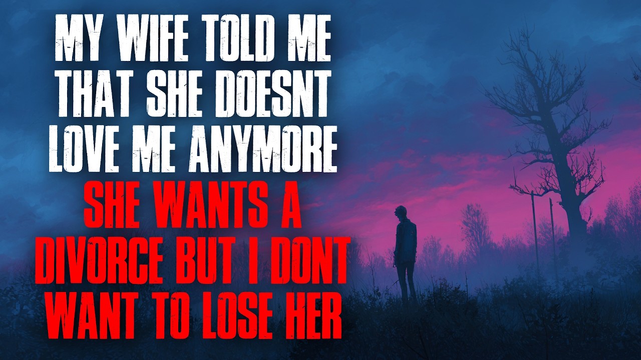 My Wife Told Me That She Doesn't Love Me Anymore. She Wants a Divorce, but I Don't Want to Lose Her. cover art