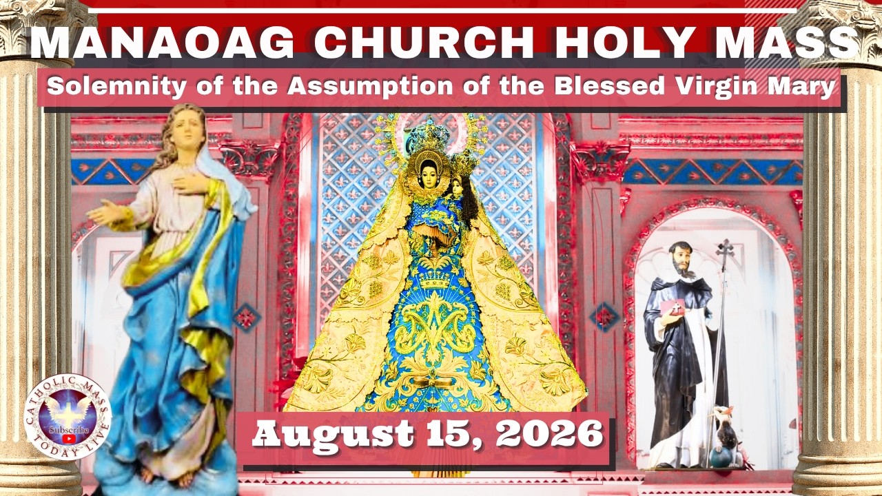 CATHOLIC MASS OUR LADY OF MANAOAG CHURCH LIVE MASS TODAY August 15, 2026 a.m. Holy Rosary cover art