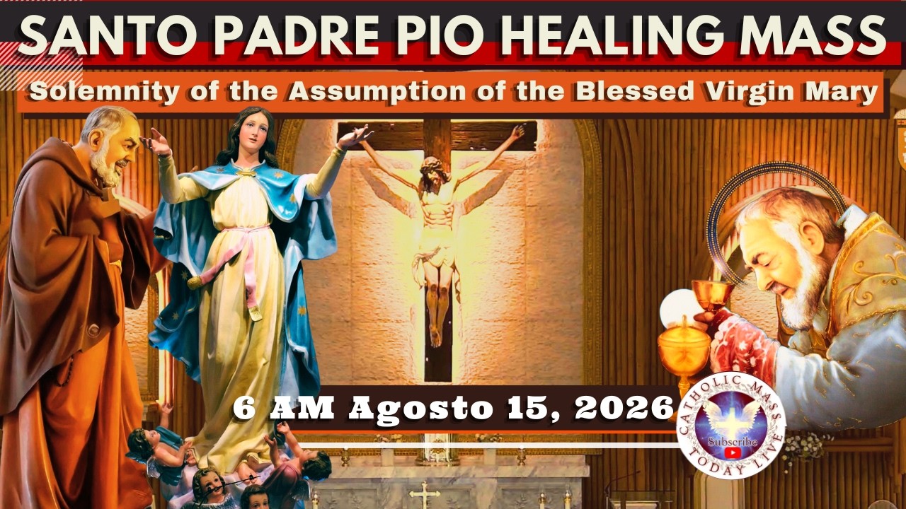 HOLY MASS TODAY HEALING LIVE MASS at Santo Padre Pio International Shrine ° Agosto 15, 2026  6AM cover art