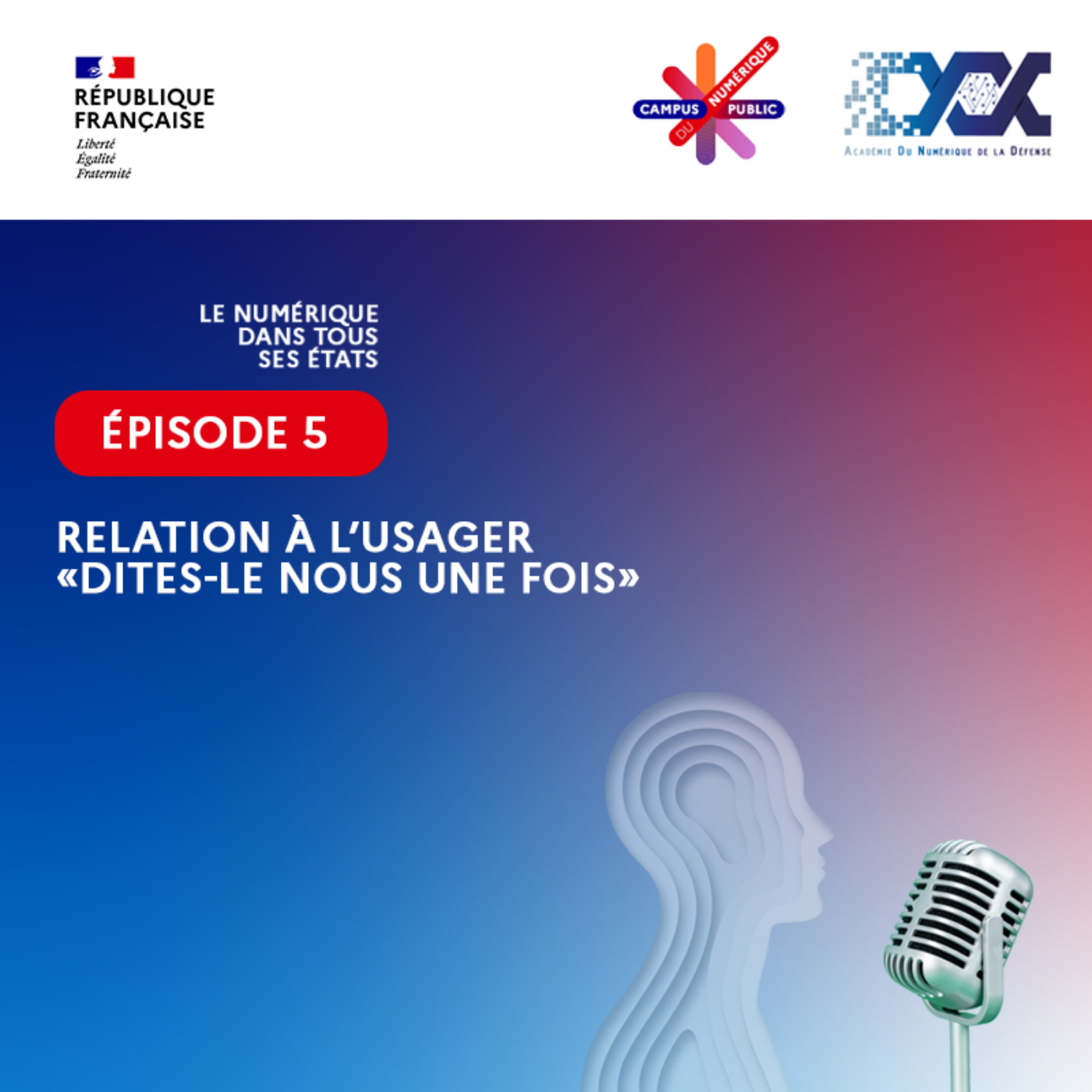 Relation à l’usager : « dites-le nous une fois »
