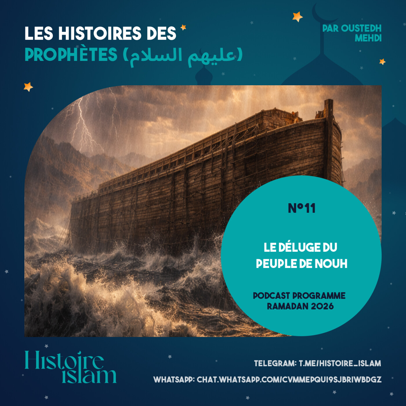 [Ep 11] Le déluge du peule de Nouh [Les Histoires des Prophètes (partie 1) - Podcast Ramadan] cover art