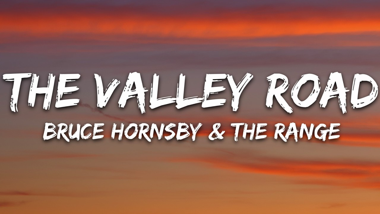 Bruce Hornsby & The Range - The Valley Road (Lyrics) cover art