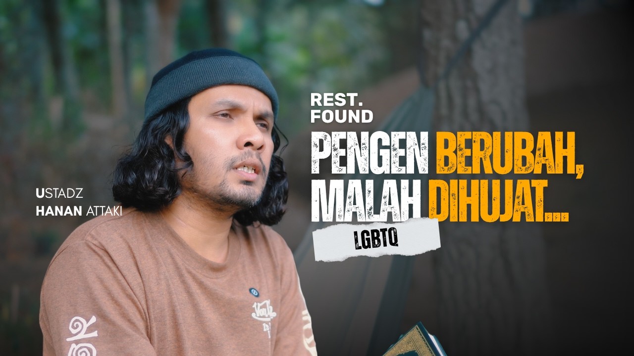 Pengen Berubah, Malah Dihujat... | LGBT | [Rest.Found] - By Hanan Attaki cover art