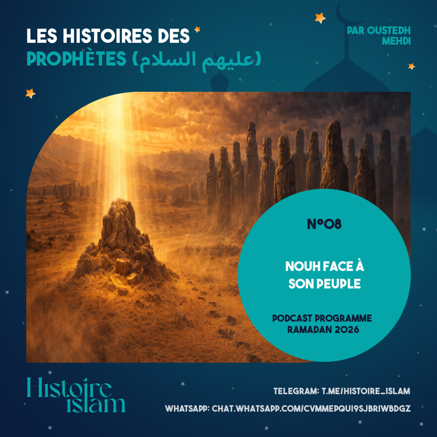 [Ep 08] Nouh face à son peuple [Les Histoires des Prophètes (partie 1) - Podcast Ramadan] cover art