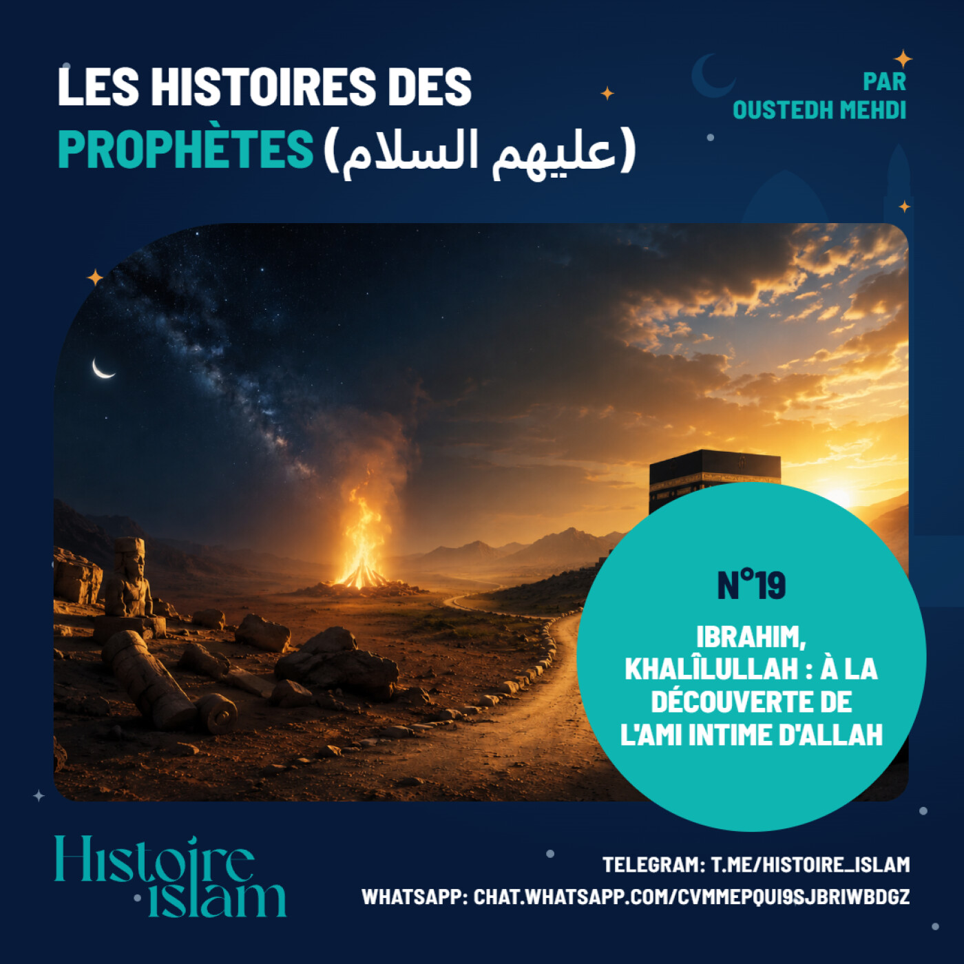 [Ep 19] Ibrahim, Khalîlullah : à la découverte de l'ami intime d'Allah [Les Histoires des Prophètes] cover art