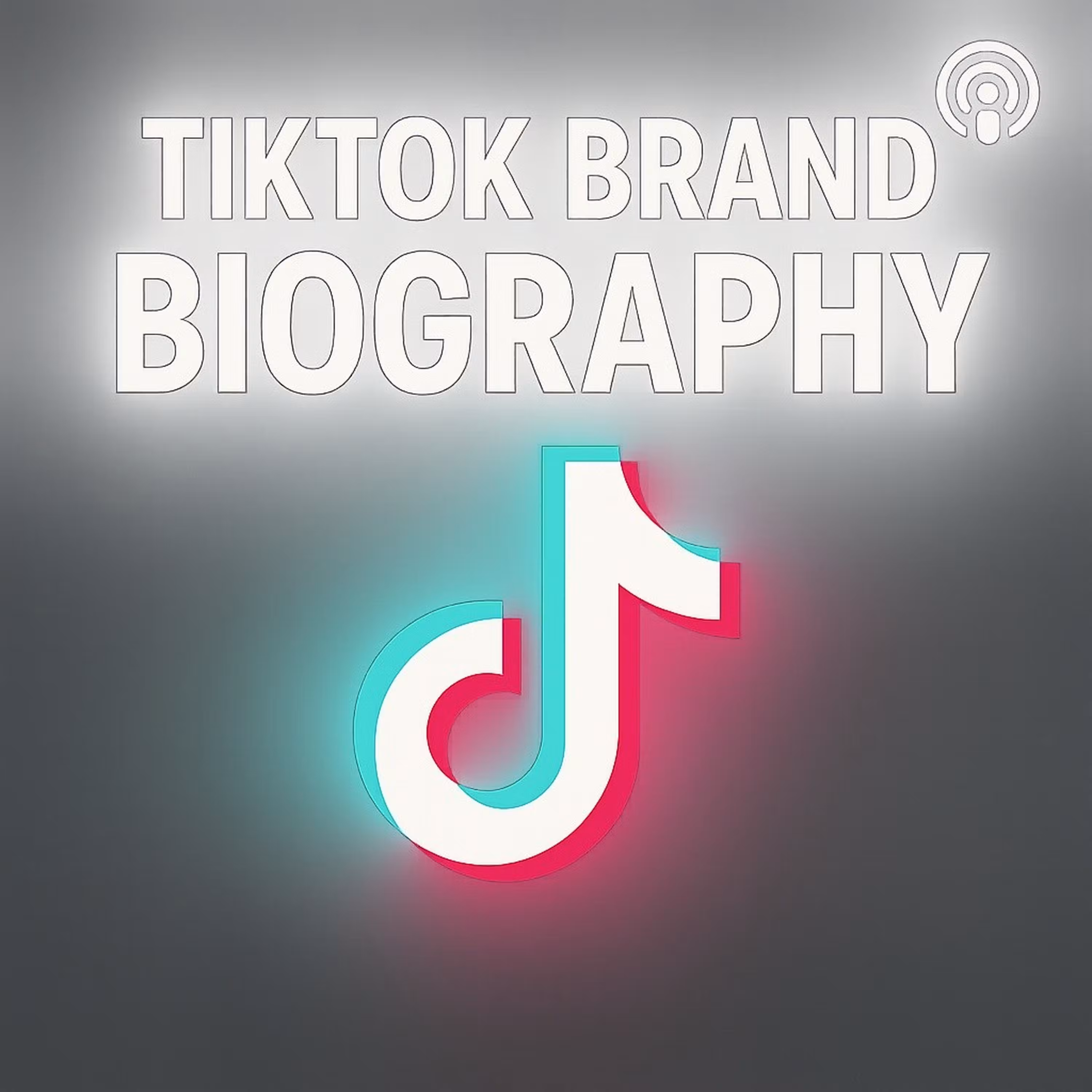 TikTok  - Brand Biography cover art