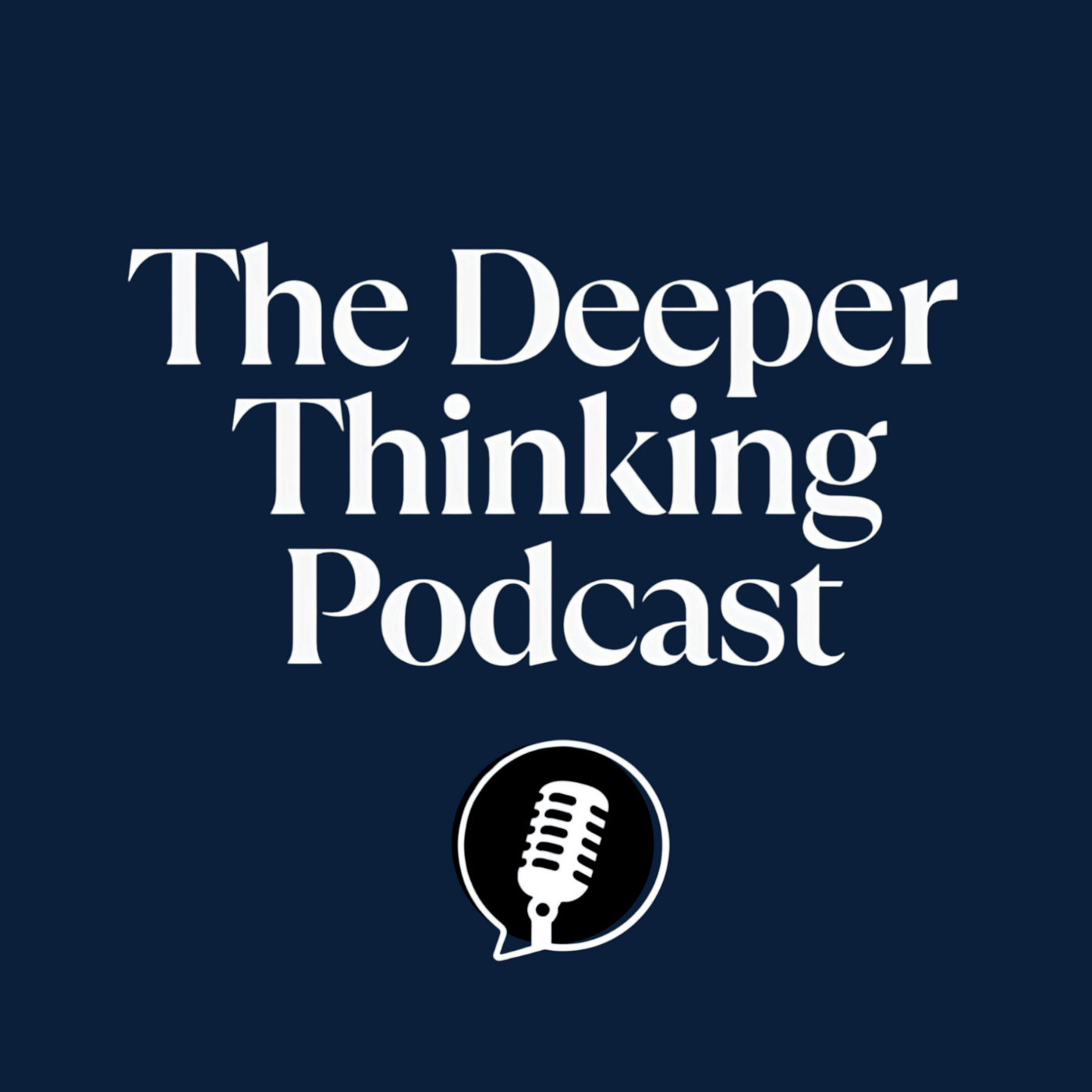 The Deeper Thinking Podcast cover art