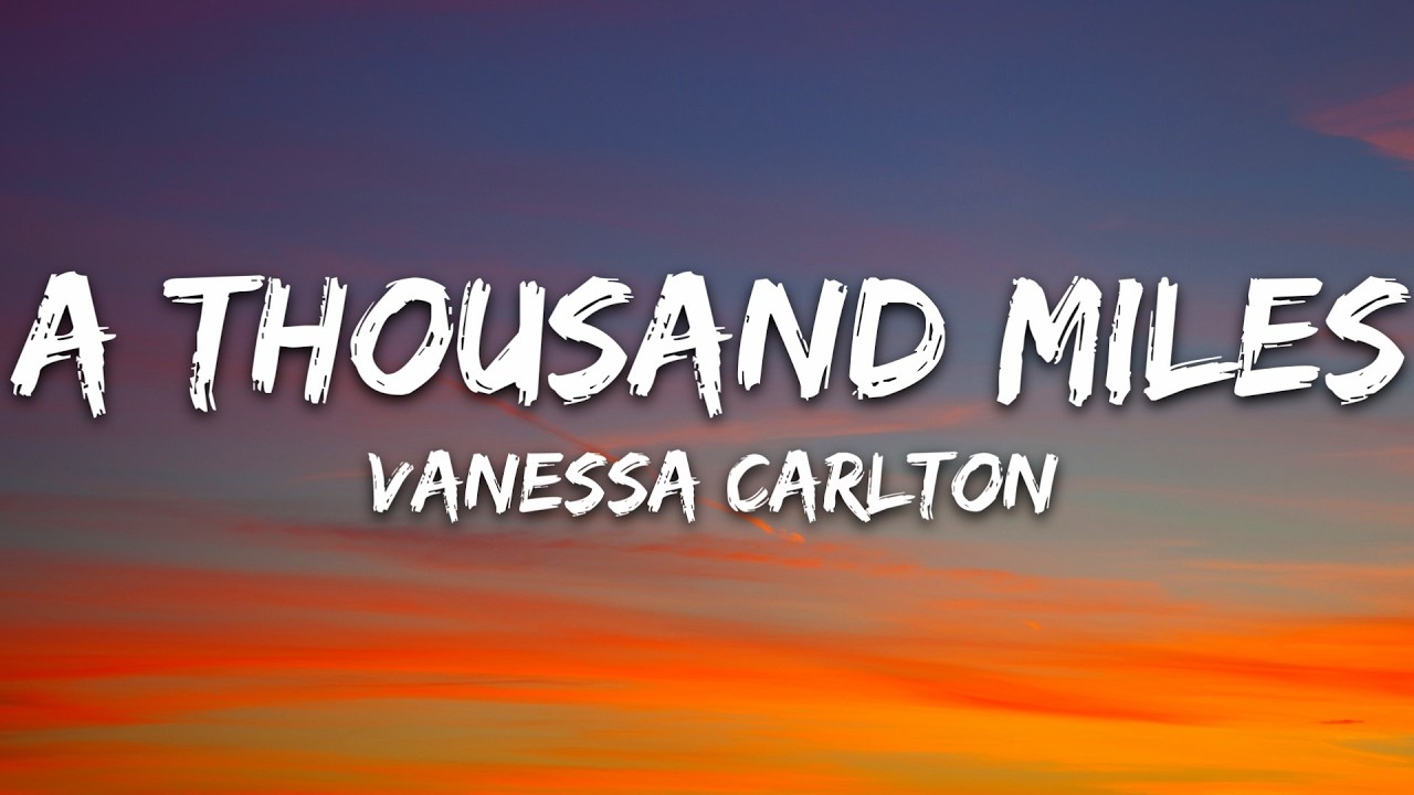 Vanessa Carlton - A Thousand Miles (Lyrics) cover art