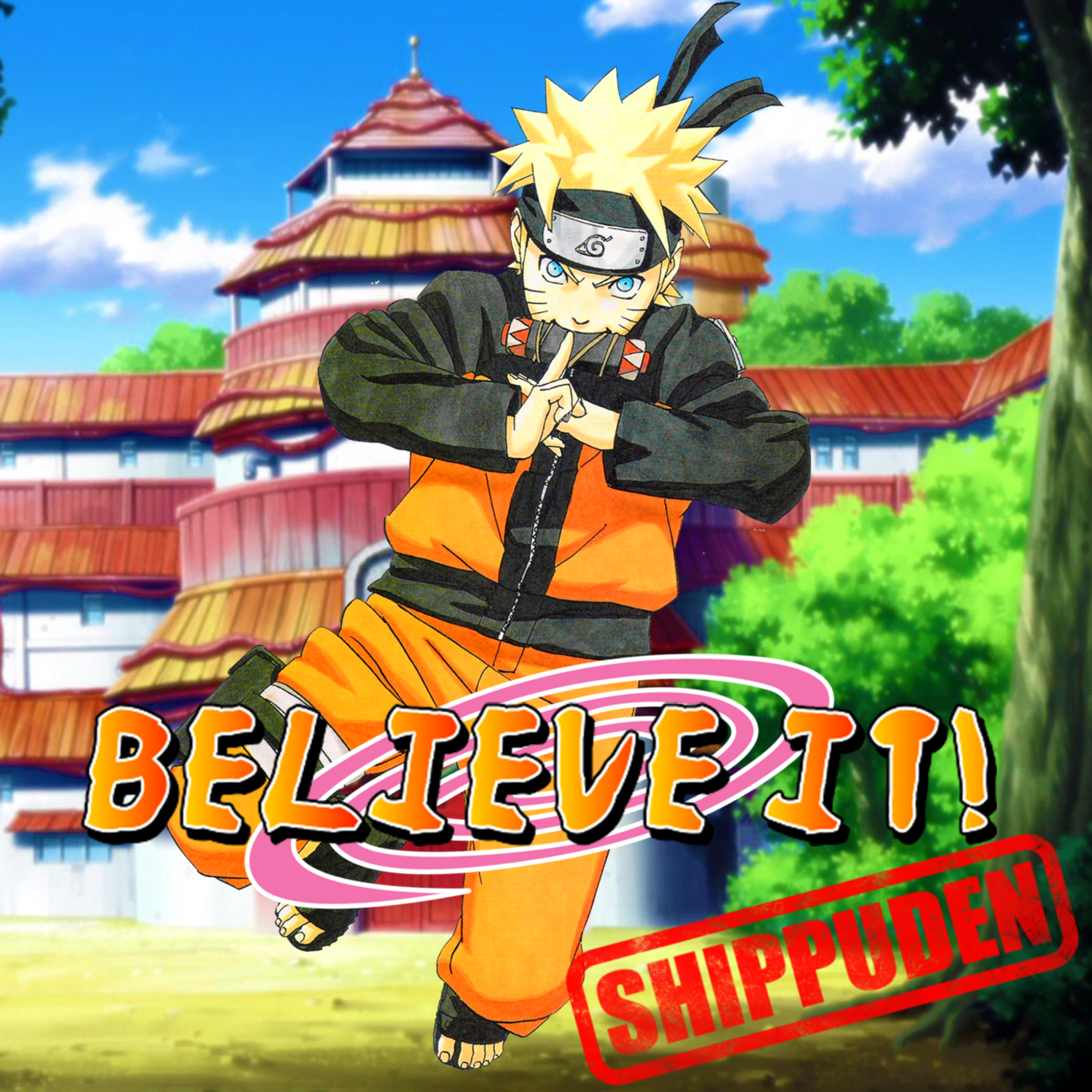 Believe It! A Naruto Podcast cover art