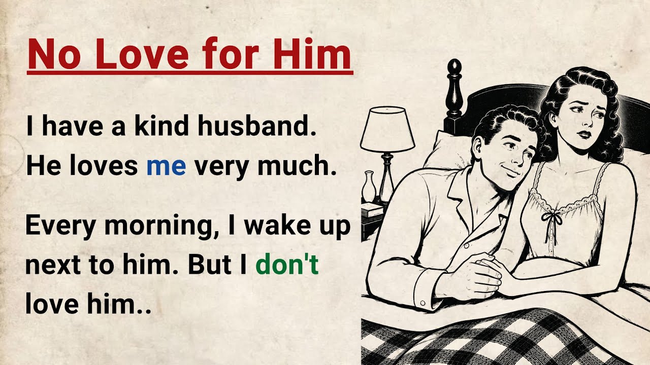 Learn English through Stories Level 3 ⭐ No Love for Him - Emotional English Story for Listening cover art