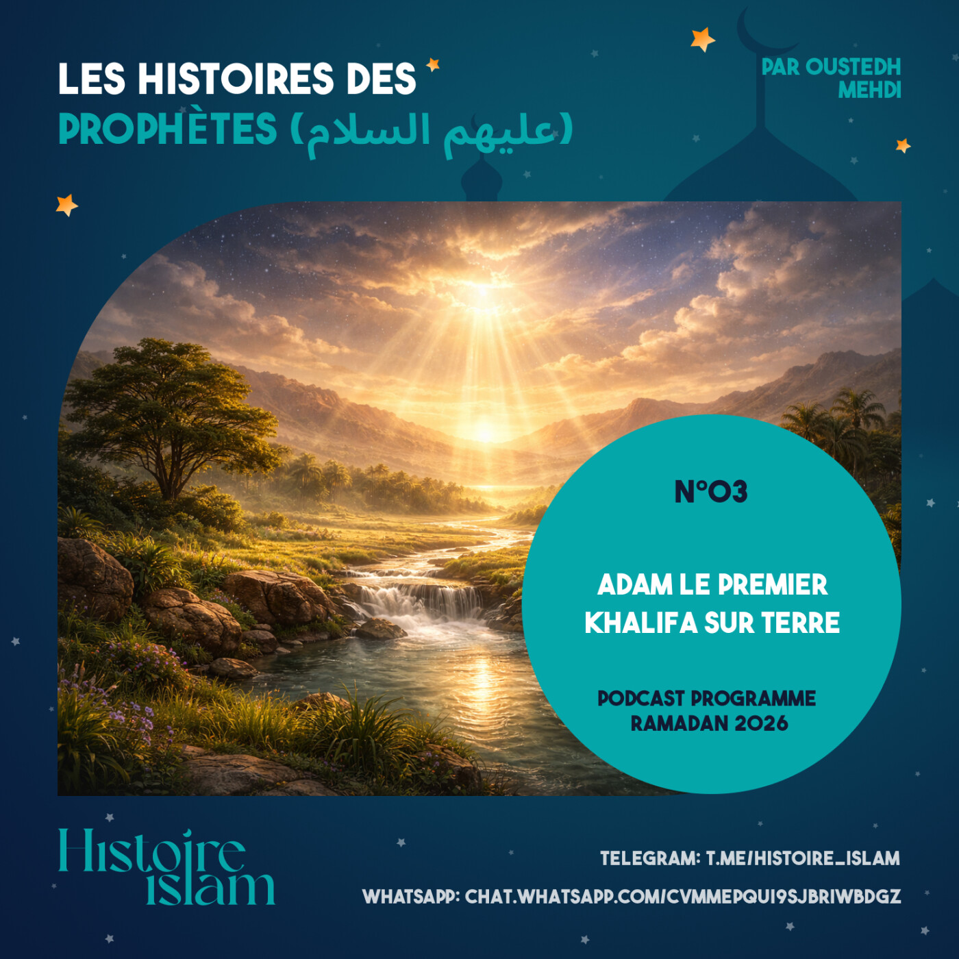 [Ep 03] Adam : Premier Khalifa sur Terre [Les Histoires des Prophètes (partie 1) - Podcast Ramadan] cover art