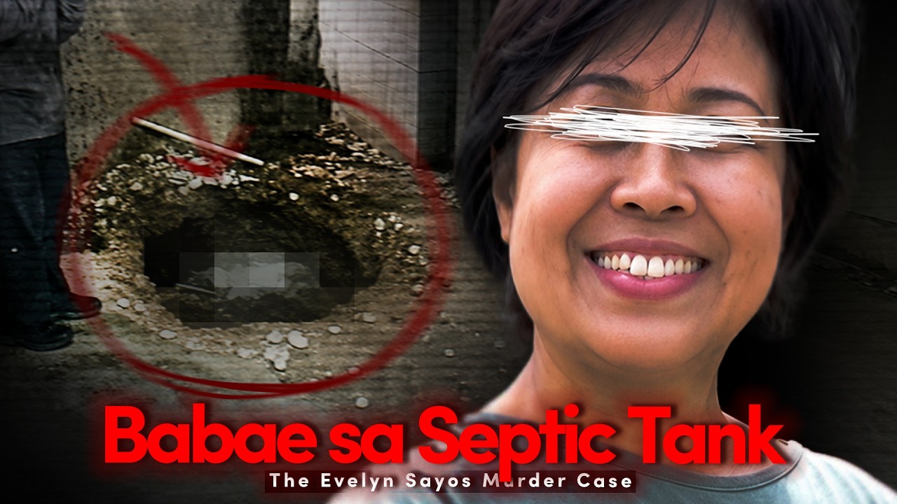 ANG BABAE SA SEPTIC TANK! - The Evelyn Sayos Murder Case cover art