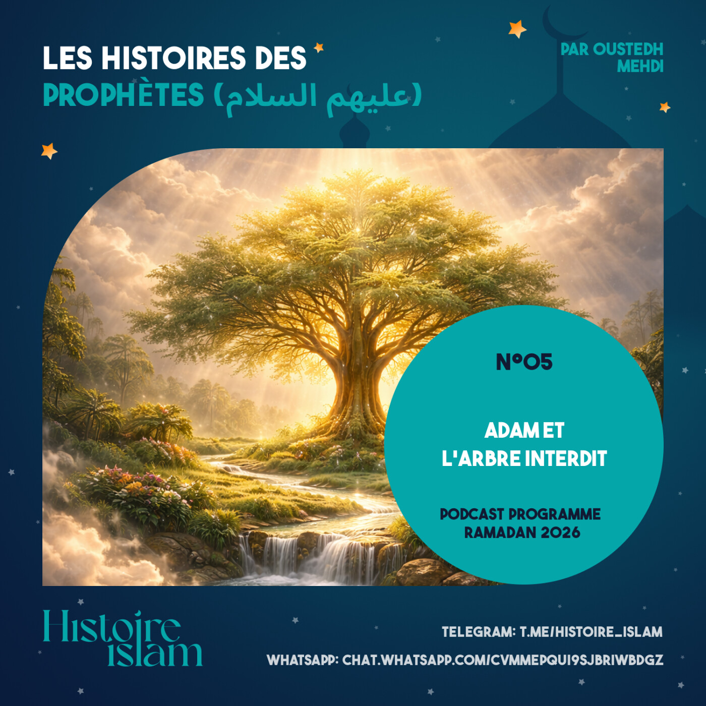 [Ep 05] Adam et l'Arbre Interdit [Les Histoires des Prophètes (partie 1) - Podcast Ramadan] cover art