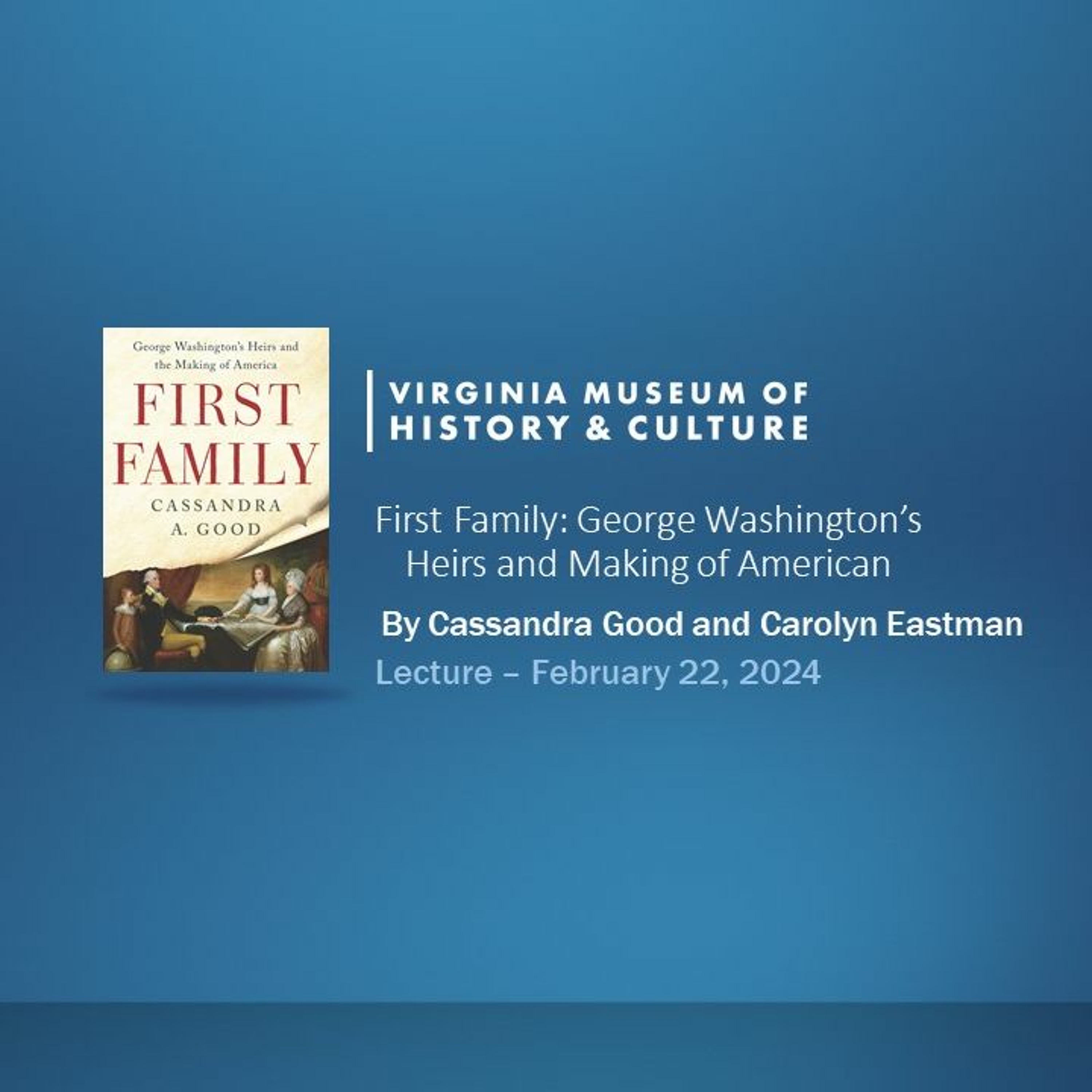First Family: George Washington's Heirs and the Making of America cover art