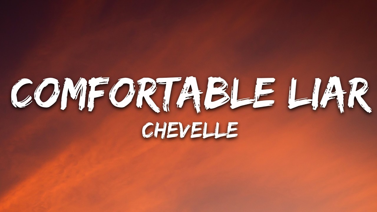 Chevelle - Comfortable Liar (Lyrics) cover art