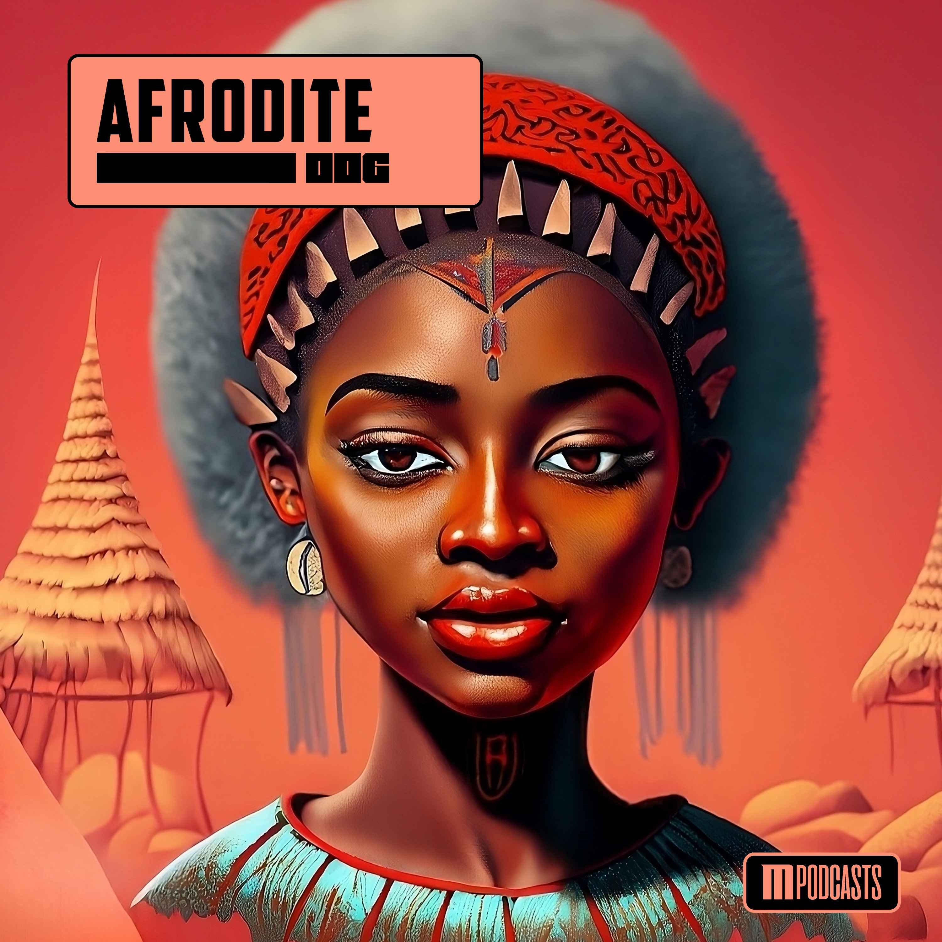Afrodite 006 (John Lyra/Ryan Murgatroyd/Vasilis) [Afro House/Afro Tech] cover art