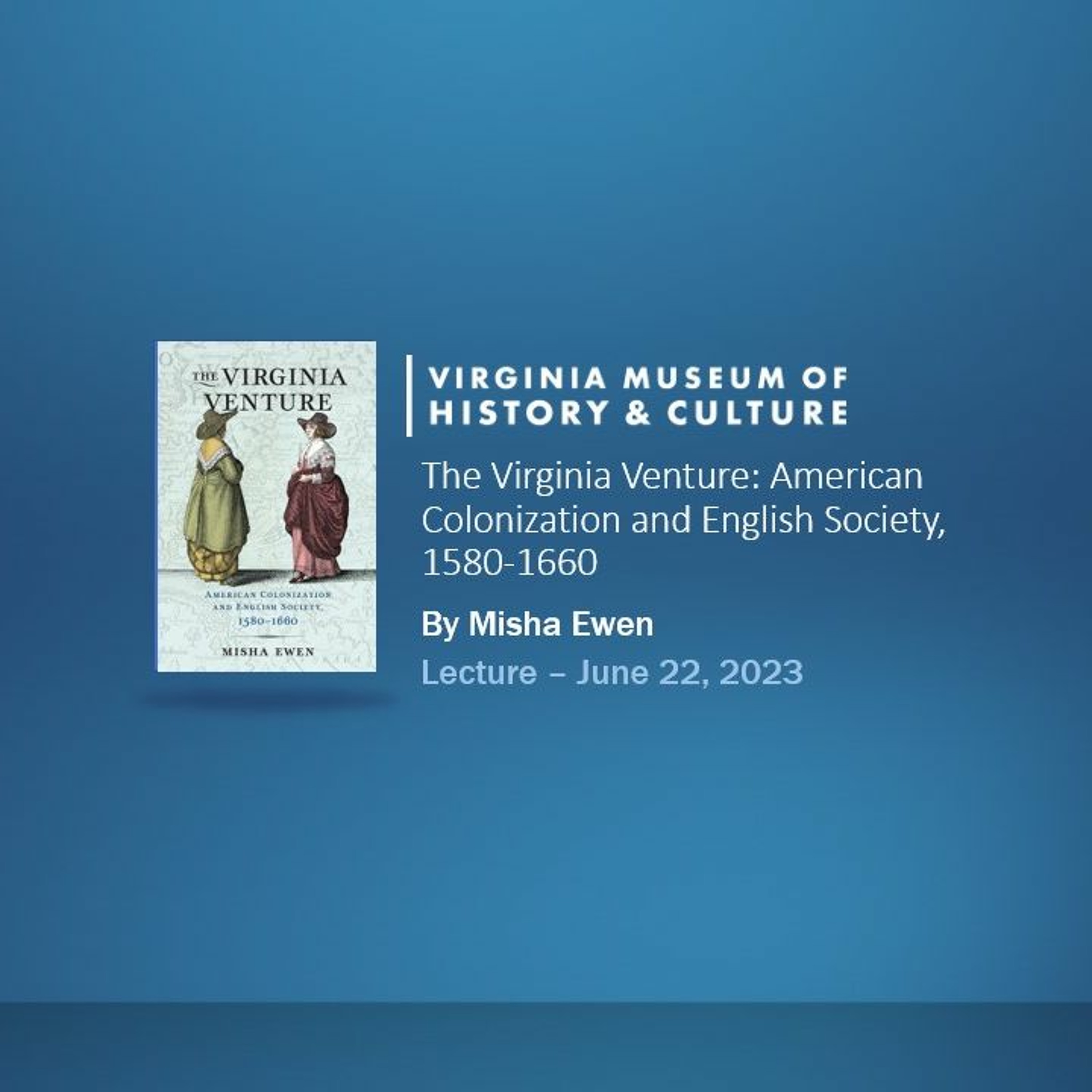 The Virginia Venture: American Colonization and English Society, 1580-1660 cover art