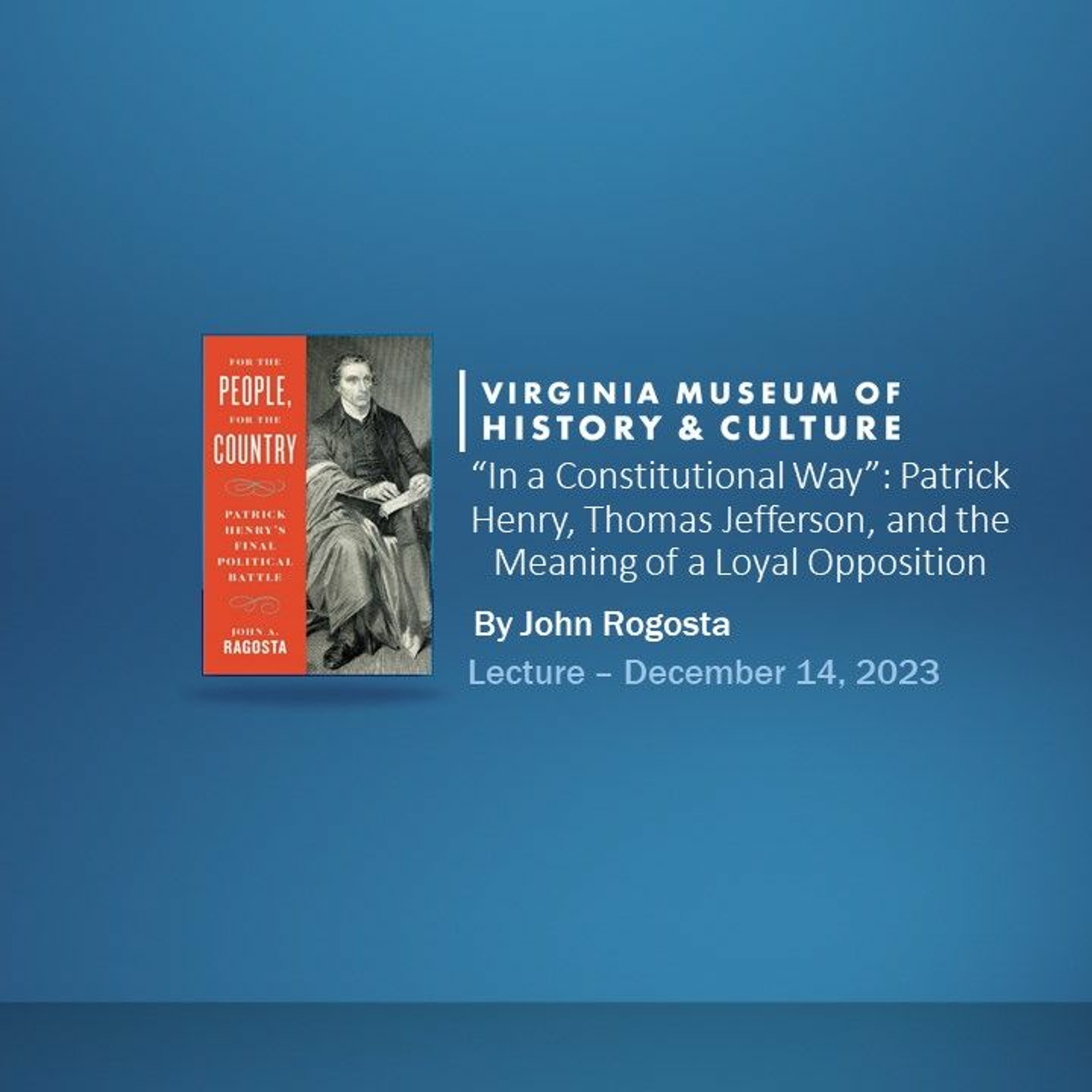 "In a Constitutional Way": Patrick Henry, Thomas Jefferson, and the Meaning of a Loyal Opposition cover art