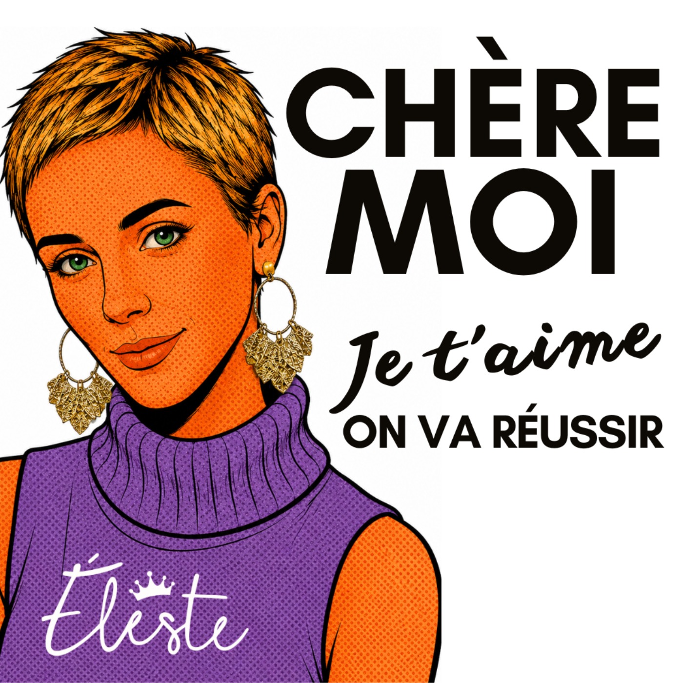 Chère Moi, je t'aime. On va réussir cover art