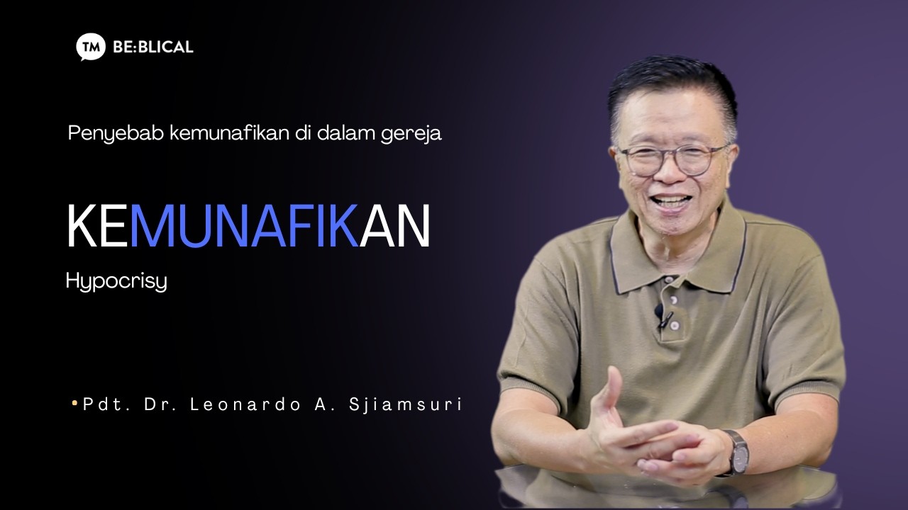 BE:BLICAL | Kemunafikan | Pdt. Dr. Leonardo A. Sjiamsuri, M.B.A. cover art