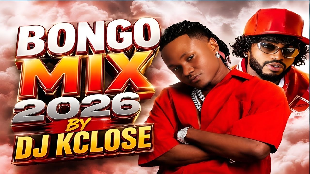 BONGO MIX 2026,DJ KCLOSE | OZALIMA | DIAMOND NATULIZANA | MBOSSO BUKU JERO. cover art