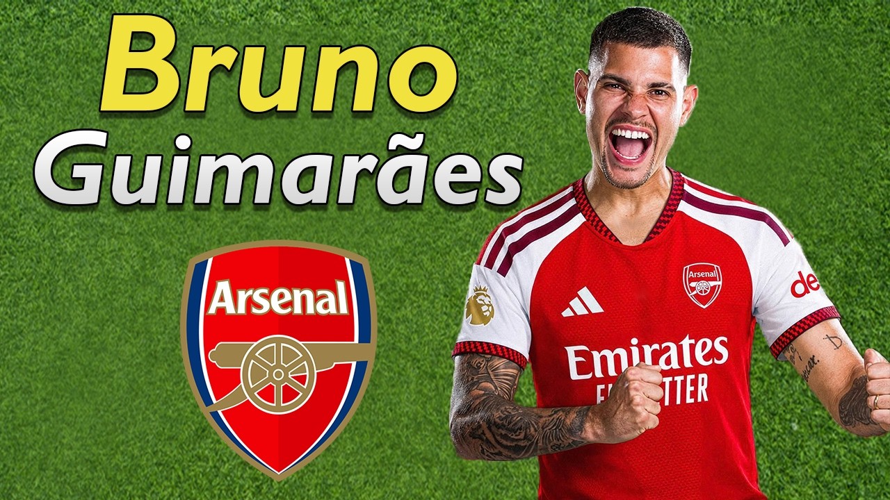 BRUNO GUIMARÃES ● WELCOME TO ARSENAL 🔴⚪🇧🇷