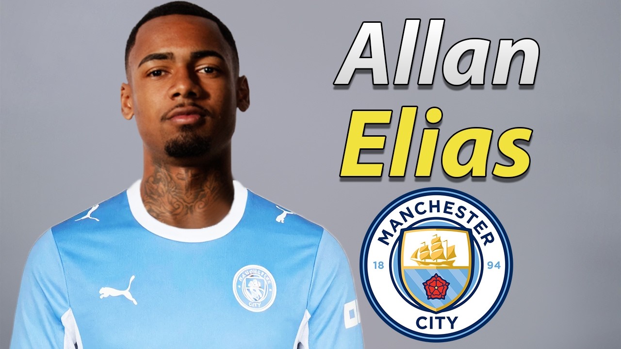 Allan Elias ● Welcome to Manchester City 2026 🔵🇧🇷 Best Goals & Skills