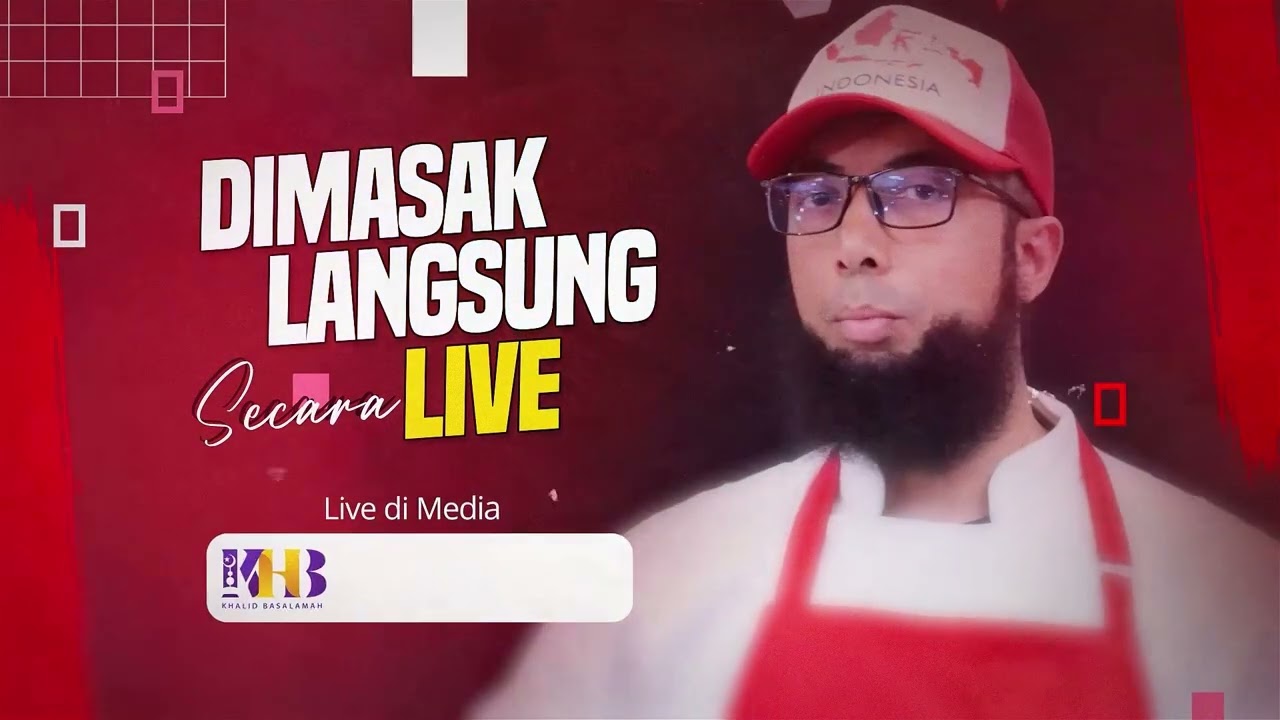 LIVE COOKING SPECIAL BERSAMA USTADZ KHALID BASALAMAH cover art