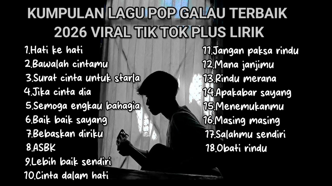 KUMPULAN LAGU POP GALAU TERBAIK 2026 VIRAL TIK TOK PLUS LIRIK || kumpulan lagu pop galau akustik cover art