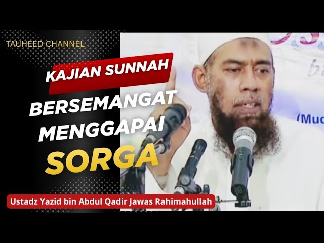 Ustadz Yazid bin Abduk Qadir Jawas - Kajian Sunnah - Bersemangat Menggapai Sorga cover art