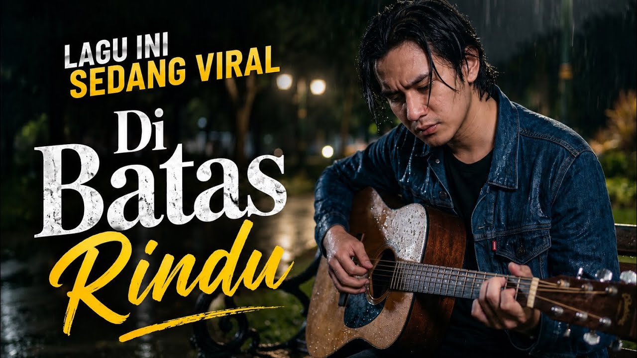 DI BATAS RINDU - SLOW ROCK MELAYU 2026 / Paling Sedih Menyayat Hati (Fadhil Music) cover art