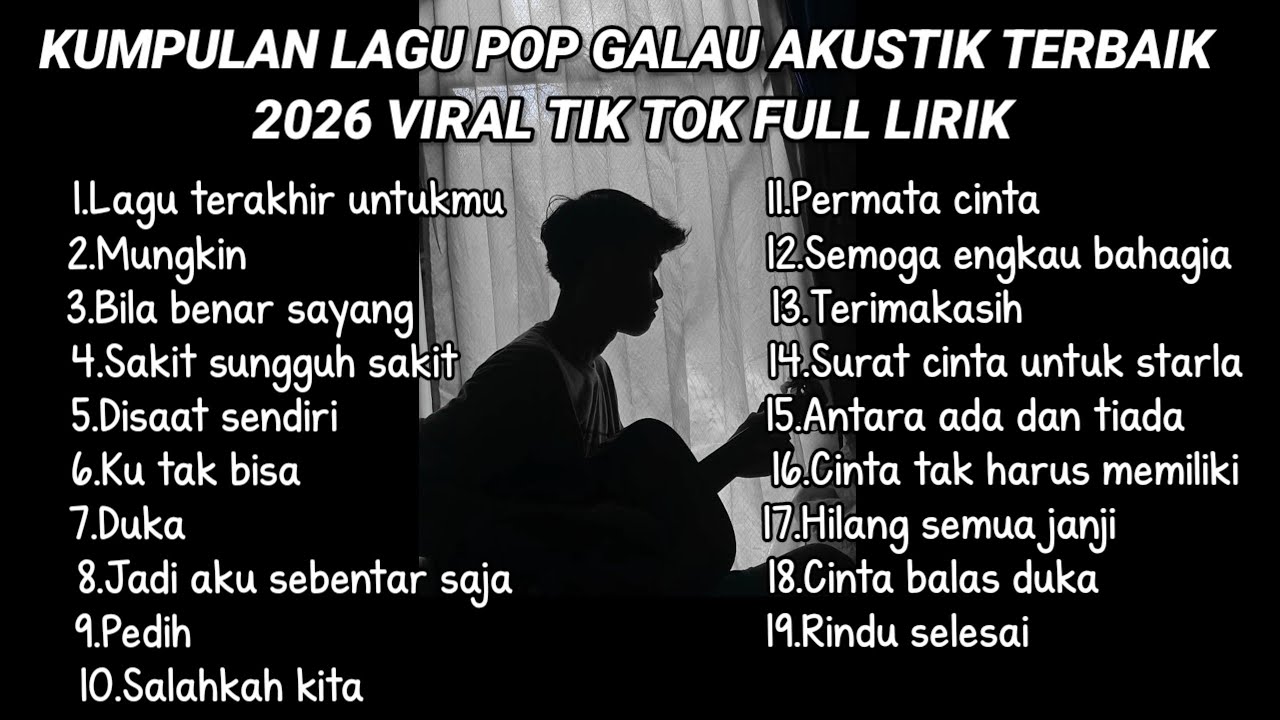 KUMPULAN LAGU POP GALAU AKUSTIK TERBAIK 2026 VIRAL TIK TOK PLUS LIRIK LAGU || lagu top hits spotify cover art