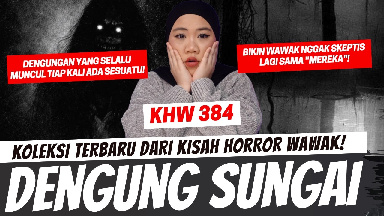 DENGUNG SUNGAI - KHW PART 384 cover art