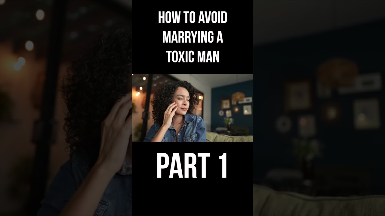 Protect Yourself from Marrying a Bad Man By . . . (Part 1) cover art