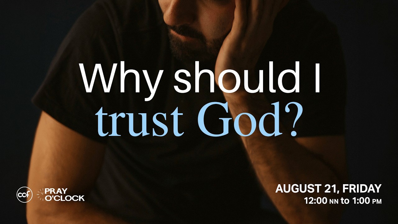 Why Should I Trust God? | Pray o'Clock (August 21, 2026) cover art