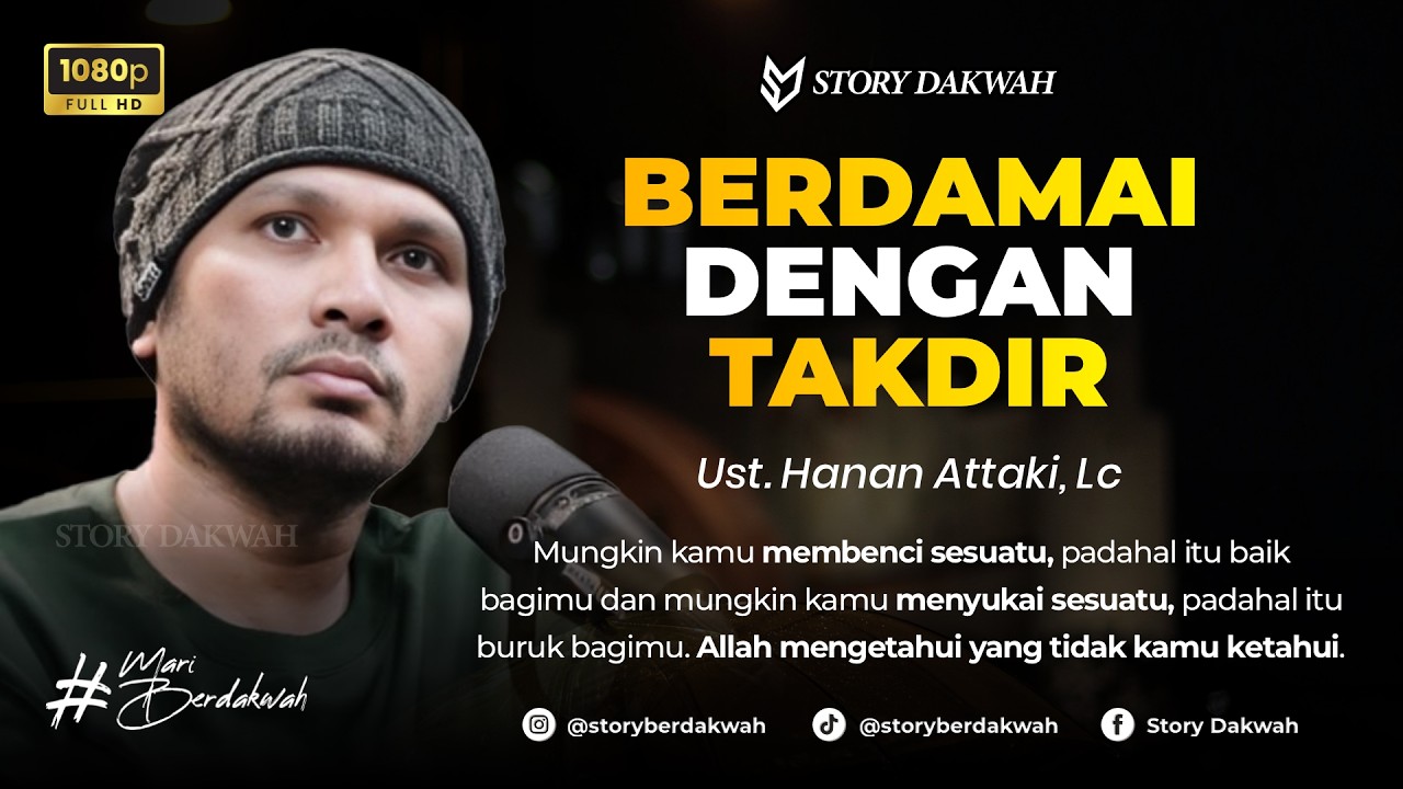 Berdamai Dengan TAKDIR - Ust. Hanan Attaki, Lc cover art