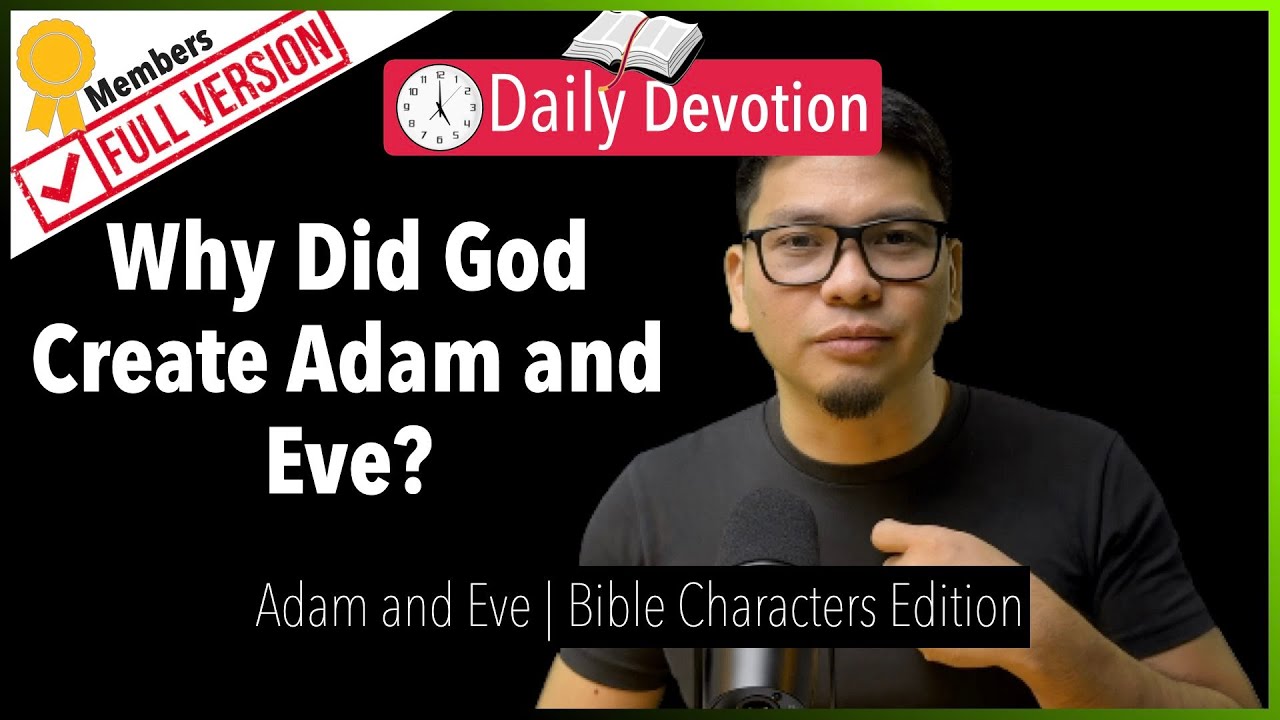 Why Did God Create Adam and Eve? - Adam and Eve - Genesis 1:26-28 cover art