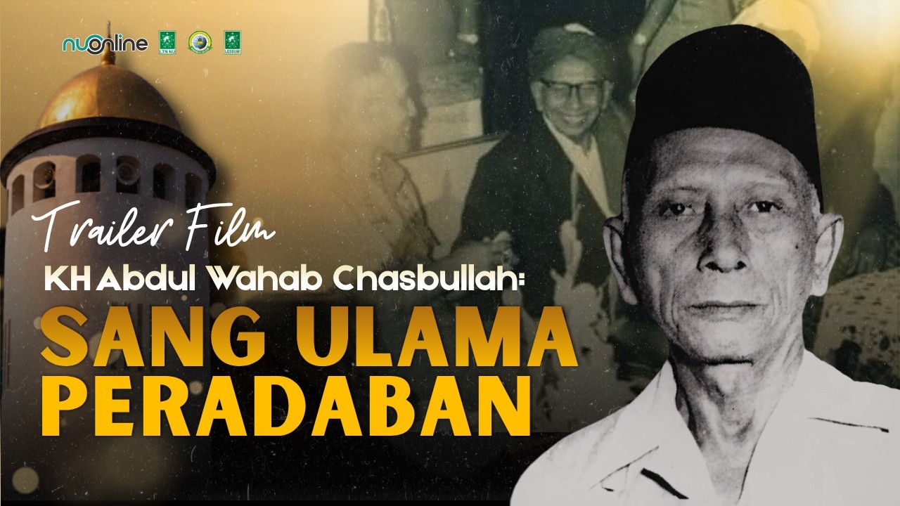 KH Abdul Wahab Chasbullah Sang Ulama Peradaban | Trailer Film cover art