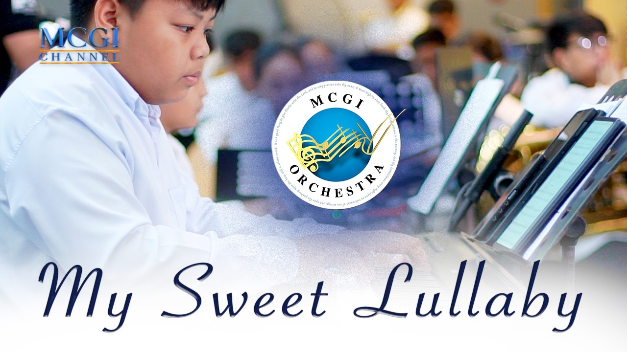 My Sweet Lullaby | MCGI Symphony Orchestra cover art