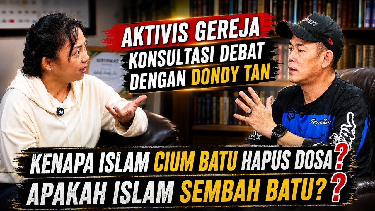 AKTIVIS GEREJA KONSULTASI DEBAT DENGAN DONDY TAN CIUM BATU HAPUS DOSA ISLAM SEMBAH BATU DONG KOH cover art