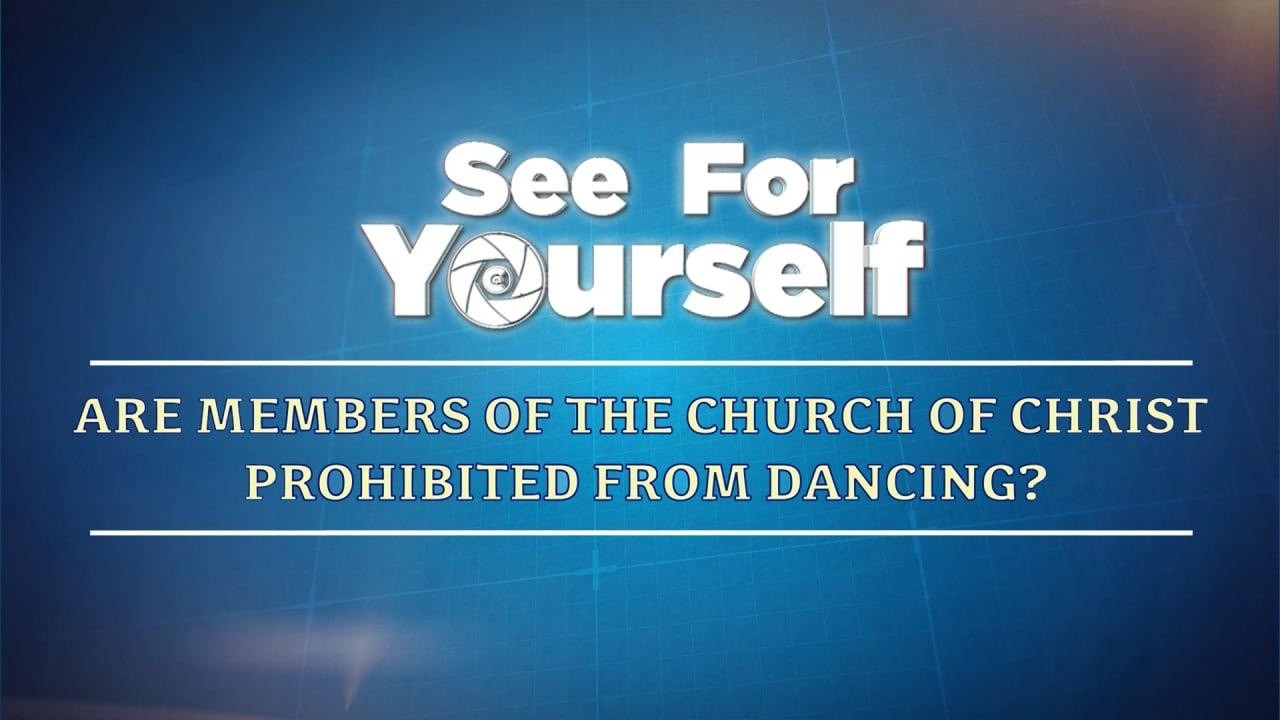Are Members of the Church Of Christ Prohibited from Dancing? | See For Yourself cover art