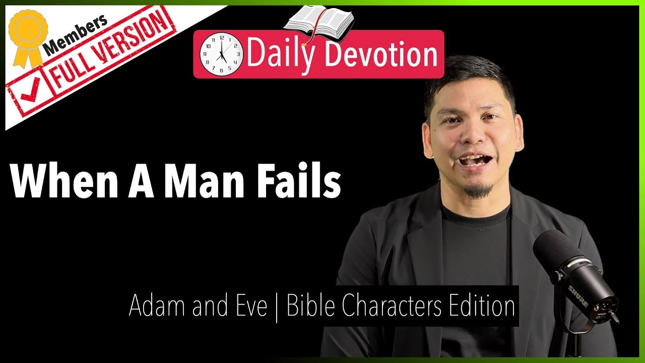 When A Man Fails - Adam and Eve - Genesis 2:15-17 - 365 Daily Devotions cover art