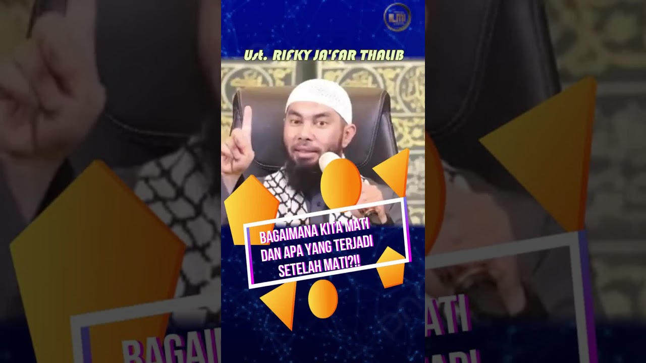 BAGAIMANA KITA MATI DAN APA YANG TERJADI SETELAH MATI? || Ust. RIFKY JAāFAR THALIB. cover art